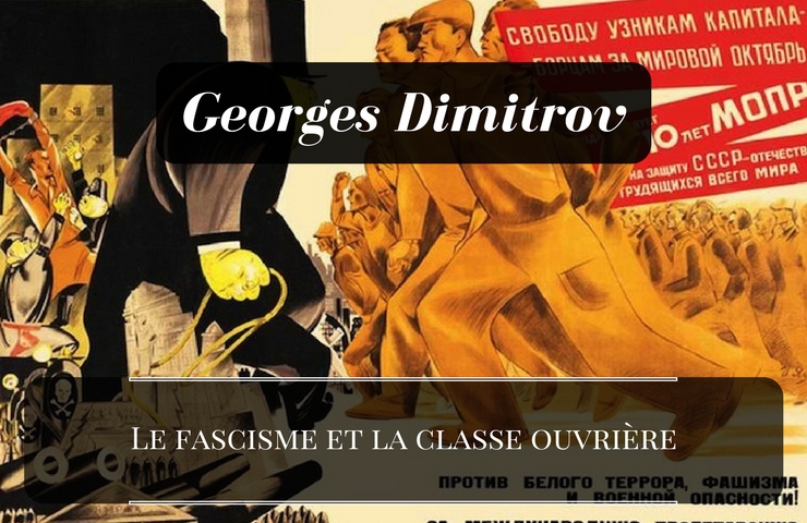Nouvelle brochure : Le fascisme et la classe ouvrière – Georges Dimitrov