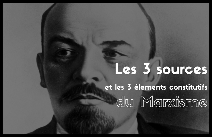 Nouvelle brochure : Les trois sources et les trois éléments constitutifs du marxisme.