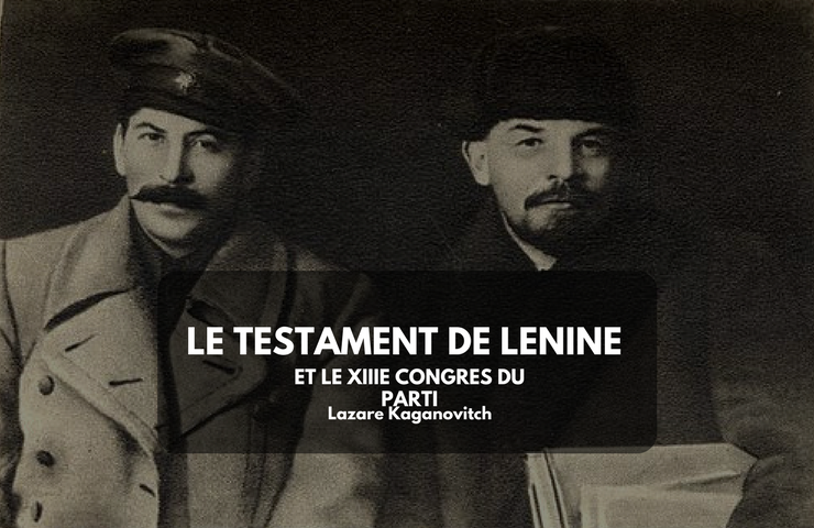 Nouvel ouvrage : Le testament de Lénine et le XIIIe congrès du Parti – Lazare Kaganovitch