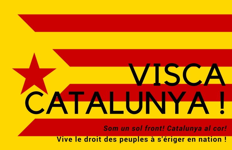 Le spectre du Franquisme frappe en Catalogne. Som un sol front! Catalunya al cor!