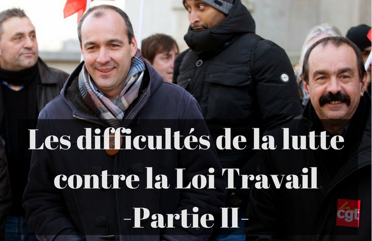 Les difficultés de la lutte contre la Loi Travail – Partie II  : le déficit syndical