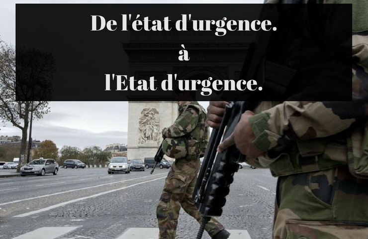 De l’état d’urgence à l’Etat d’urgence.