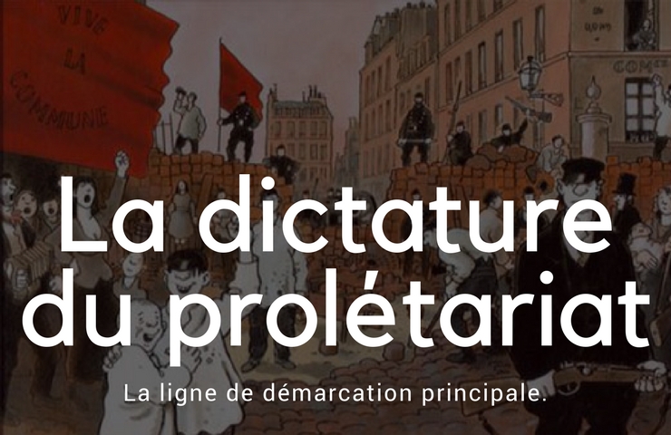 La dictature du prolétariat : La ligne de démarcation principale.